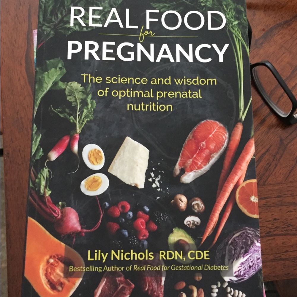 Real Food for Pregnancy by Lily Nichols